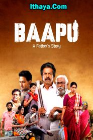 Baapu: A Father’s Story (2025 HD) Tamil Full Movie Watch Online Free