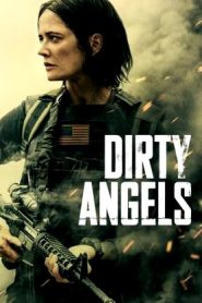 Dirty Angels (2024 HD) [Tamil + Telugu + Hindi + Eng] Full Movie Watch Online Free